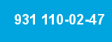 931 110-02-47